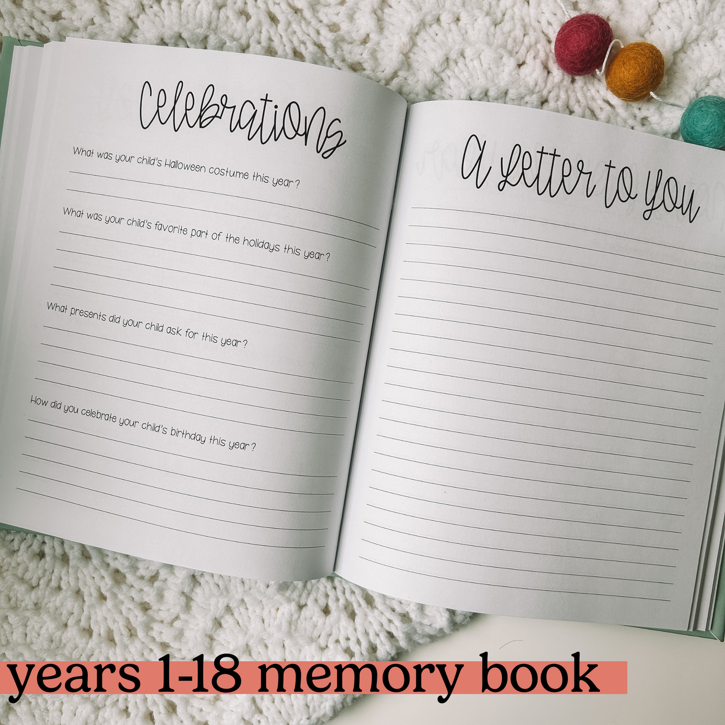 Two page spread with the left page titled as Celebrations with four prompts. The right page is lined and titled A Letter to You