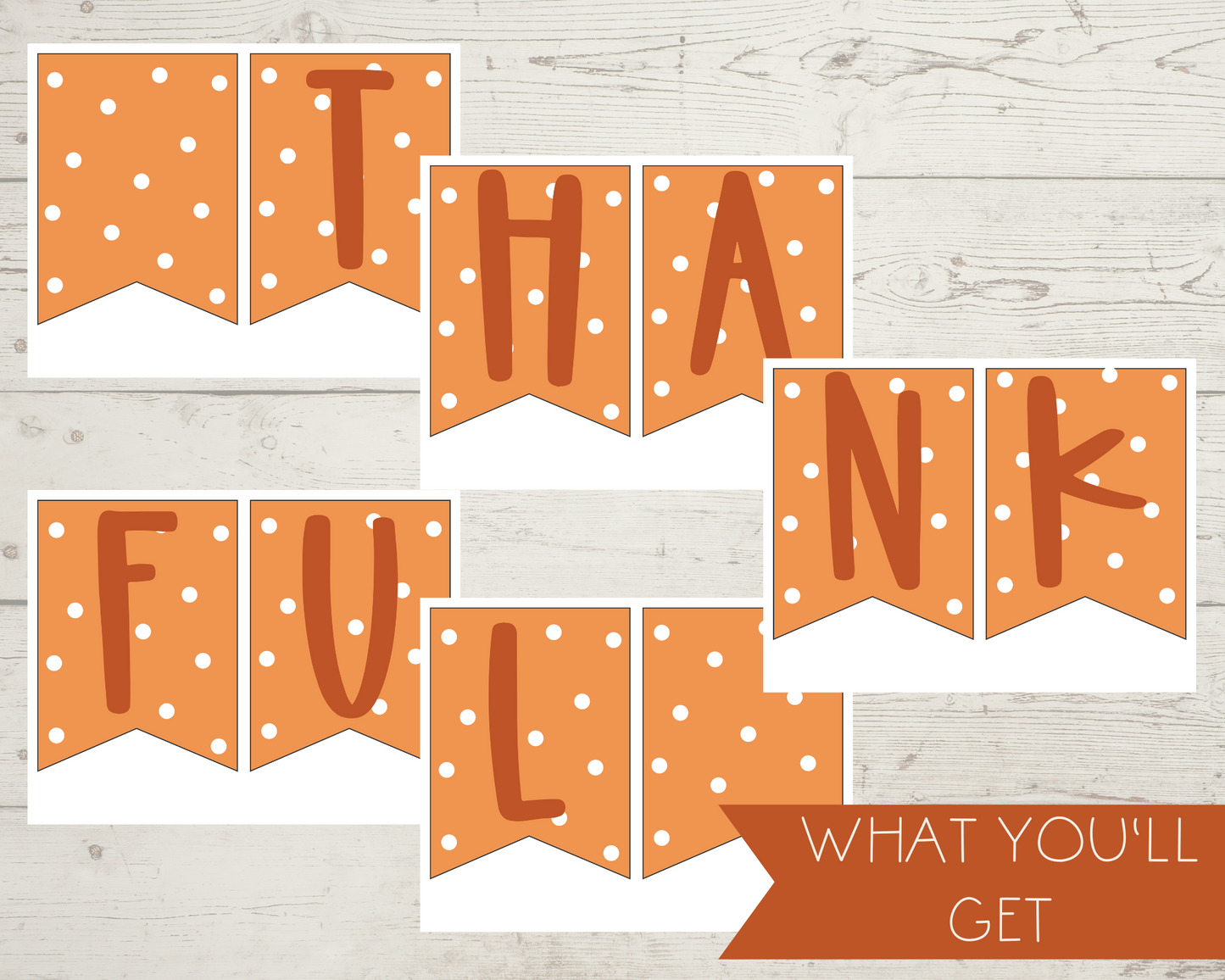 Shows the pages you will receive in your PDF download. Two pennants are on each 8.5 by 11 page spelling out thankful with two extra pennants only with polka dots and no letters. 5 pages total.