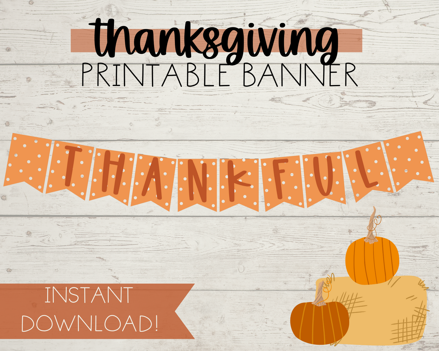 Thanksgiving printable banner cover page shows mock up of thankful banner.