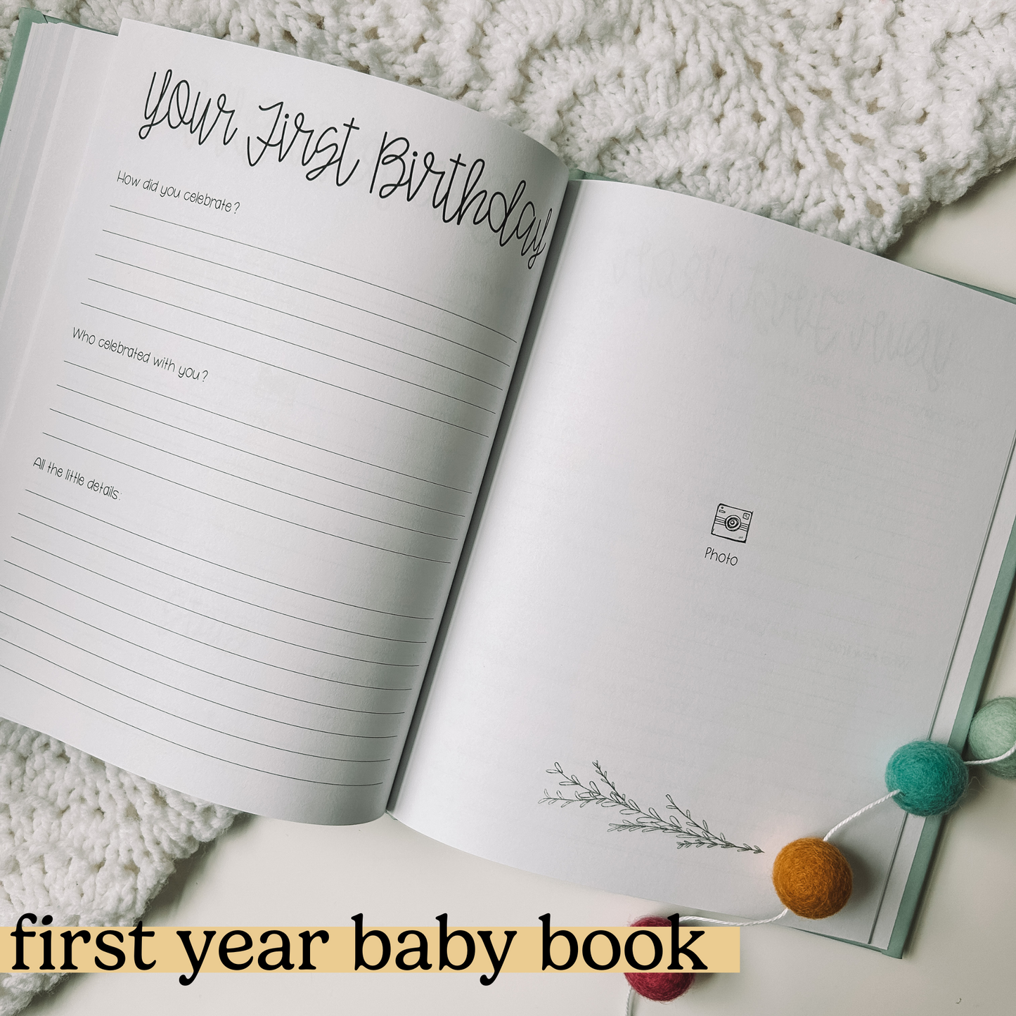 Two page spread titled Your First Birthday with three prompts on the left and a blank page for a photo on the right.