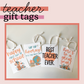 Four teacher gift tags with ribbon looped through punched hole at top. One says happy first day of school, one says hip hip hooray! it is the first day, one says best teacher ever, and one says here's to a great year.